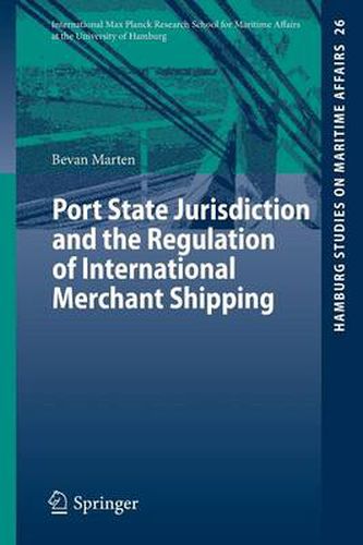 Cover image for Port State Jurisdiction and the Regulation of International Merchant Shipping