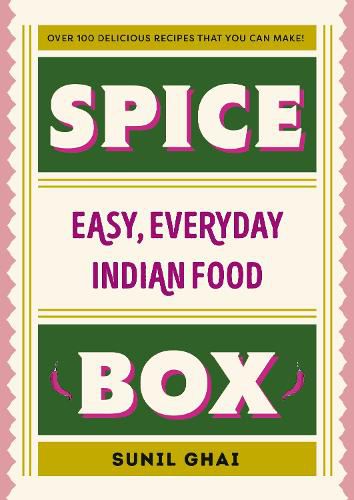 Cover image for Spice Box: Easy, Everyday Indian Food