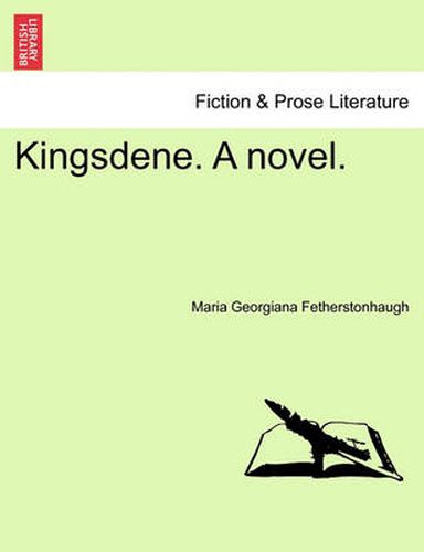 Cover image for Kingsdene. a Novel.