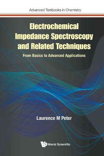 Cover image for Electrochemical Impedance Spectroscopy And Related Techniques: From Basics To Advanced Applications