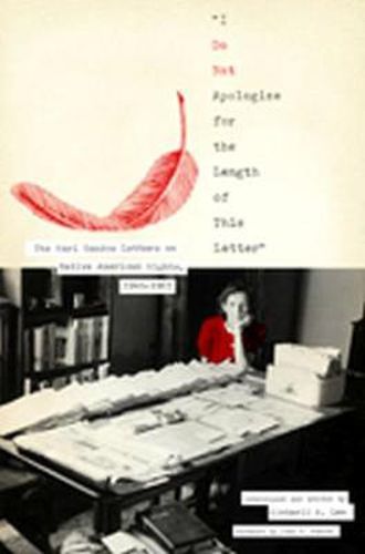 Cover image for I Do Not Apologize for the Length of This Letter: The Mari Sandoz Letters on Native American Rights, 1940-1965