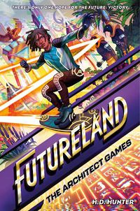 Cover image for Futureland: The Architect Games