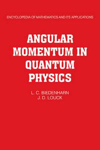 Cover image for Angular Momentum in Quantum Physics: Theory and Application