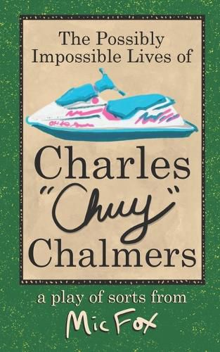 Cover image for The Possibly Impossible Lives of Charles Chuy Chalmers