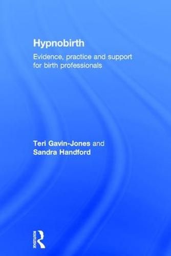 Cover image for Hypnobirth: Evidence, practice and support for birth professionals