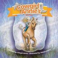 Cover image for Cowgirl Annie's Wild Ride