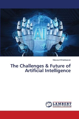 Cover image for The Challenges & Future of Artificial Intelligence