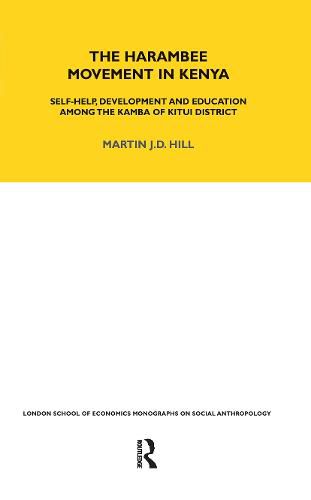 The Harambee Movement in Kenya: Self-Help, Development and Education Among the Kamba of Kitui District