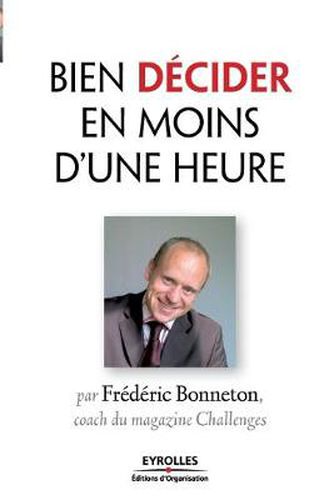 Cover image for Bien decider en moins d'une heure