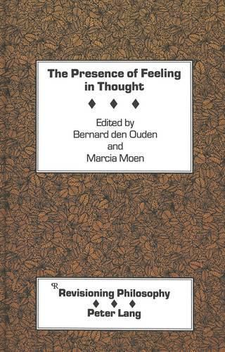 Cover image for The Presence of Feeling in Thought