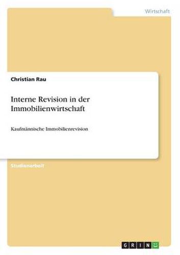 Cover image for Interne Revision in der Immobilienwirtschaft: Kaufmannische Immobilienrevision