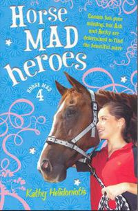 Cover image for Horse Mad Heroes