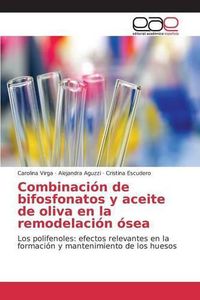 Cover image for Combinacion de bifosfonatos y aceite de oliva en la remodelacion osea