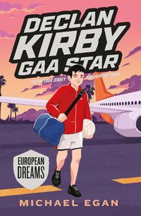 Cover image for Declan Kirby - GAA Star: European Dreams
