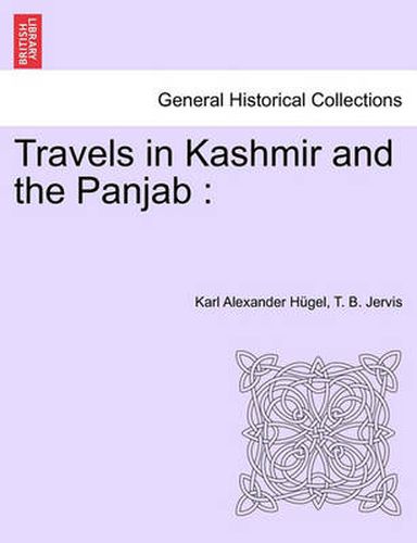 Cover image for Travels in Kashmir and the Panjab