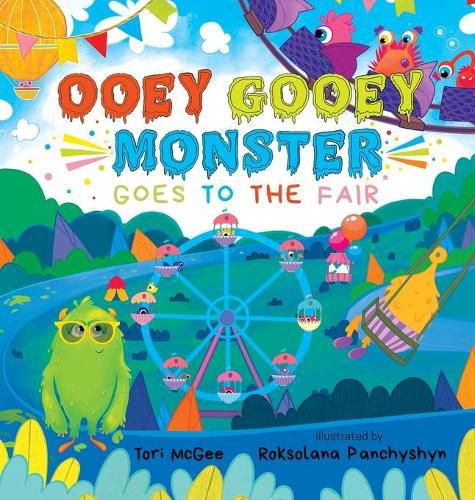 Cover image for Ooey Gooey Monster: Goes to the Fair