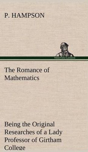 Cover image for The Romance of Mathematics