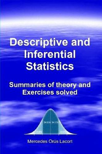 Cover image for Descriptive and Inferential Statistics - Summaries of theory and Exercises solved