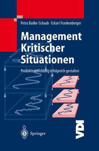 Cover image for Management Kritischer Situationen: Produktentwicklung Erfolgreich Gestalten