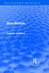 Cover image for Saul Bellow (Routledge Revivals)