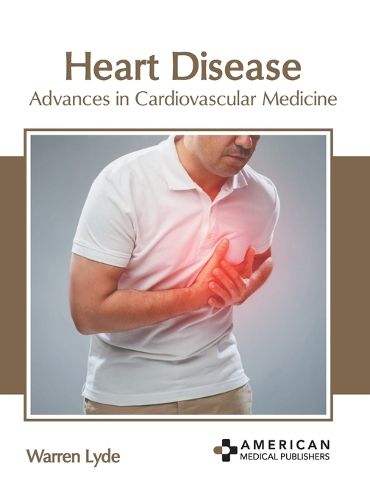 Cover image for Heart Disease: Advances in Cardiovascular Medicine