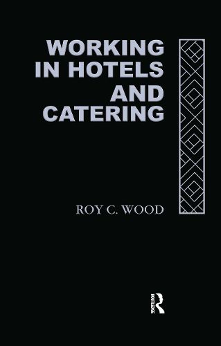 Cover image for Working In Hotels & Catering