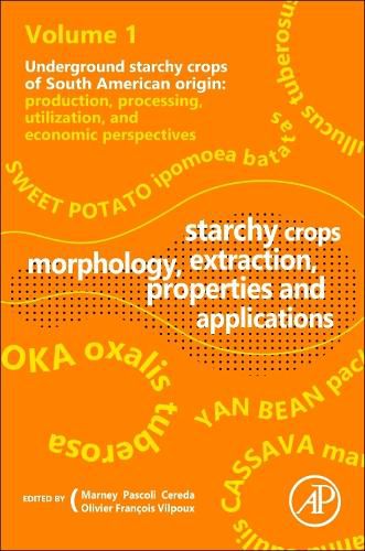 Cover image for Starchy Crops Morphology, Extraction, Properties and Applications