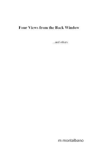 Cover image for Four Views from the Back Window...and Others