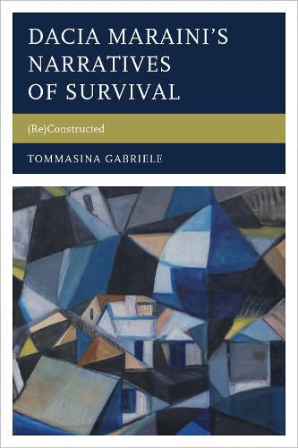 Cover image for Dacia Maraini's Narratives of Survival: (Re)Constructed