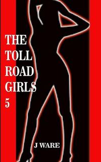 Cover image for The Toll Road Girls 5