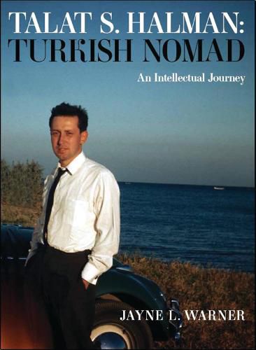 Cover image for Turkish Nomad: The Intellectual Journey of Talat S Halman