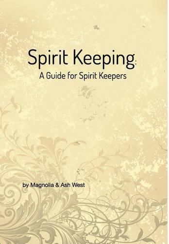 Cover image for Spirit Keeping: A Guide for Spirit Keepers