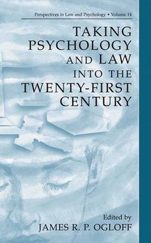 Cover image for Taking Psychology and Law into the Twenty-First Century