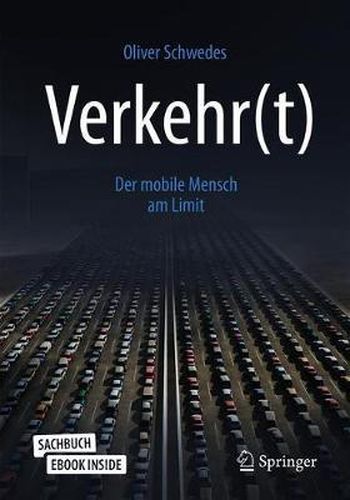 Cover image for Verkehr(t): Der mobile Mensch am Limit