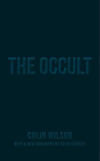 Cover image for The Occult: The Ultimate Guide for Those Who Would Walk with the Gods