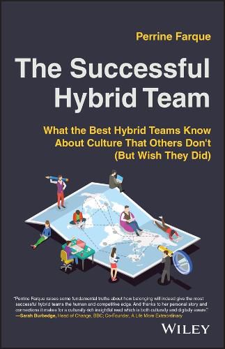 Cover image for The Successful Hybrid Team: What the best hybrid t eams know about culture that others don't (but wis h they did)