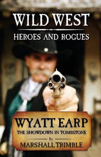 Cover image for Wyatt Earp: The Showdown in Tombstone
