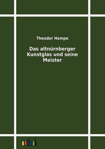 Cover image for Das altnurnberger Kunstglas und seine Meister