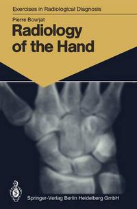 Cover image for Radiology of the Hand: 147 Radiological Exercises for Students and Practitioners