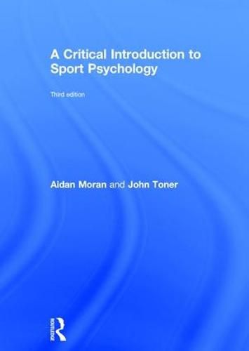 A Critical Introduction to Sport Psychology: A Critical Introduction