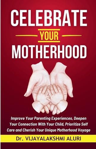 Cover image for Celebrate Your Motherhood