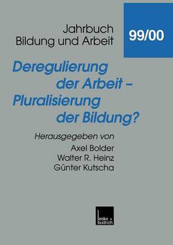 Cover image for Deregulierung Der Arbeit -- Pluralisierung Der Bildung?