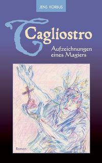 Cover image for Cagliostro: Aufzeichnungen eines Magiers - Neuauflage