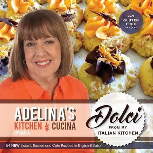 Cover image for Adelina's Kitchen Dromana: Dolci from my Italian Kitchen