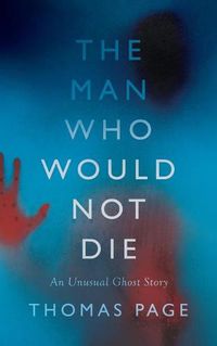 Cover image for The Man Who Would Not Die