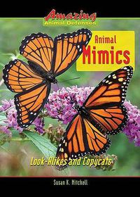 Cover image for Animal Mimics: Look-alikes and Copycats