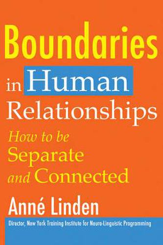 Cover image for Boundaries in Human Relationships: How to be separate and connected