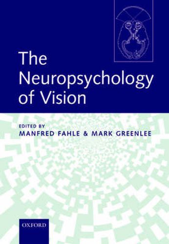 Cover image for The Neuropsychology of Vision