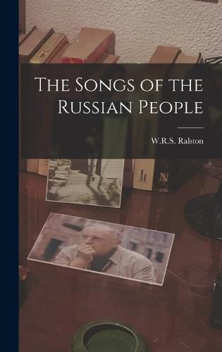 Cover image for The Songs of the Russian People