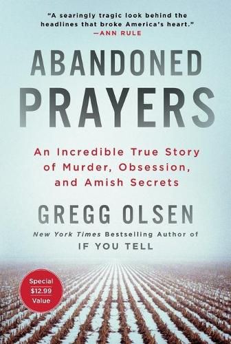 Abandoned Prayers: An Incredible True Story of Murder, Obsession, and Amish Secrets